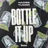 HADES & Tudor - Bottle It Up - Single